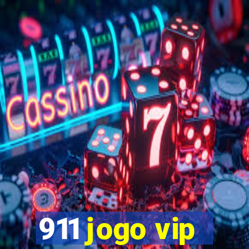 911 jogo vip