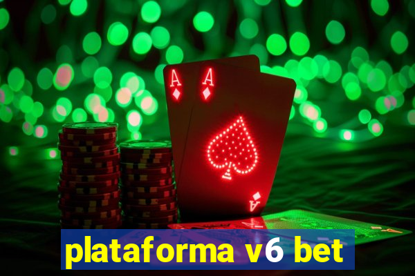 plataforma v6 bet