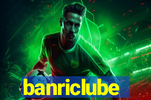 banriclube