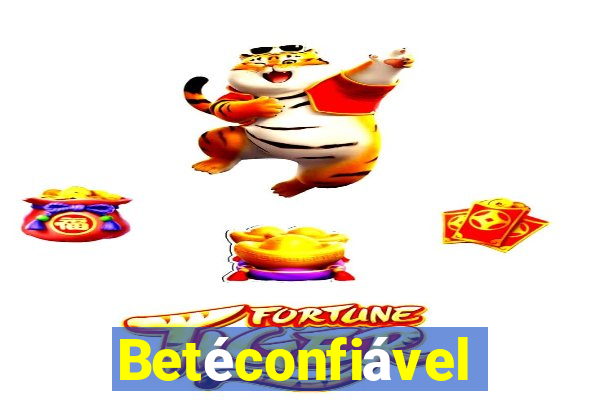 Betéconfiável