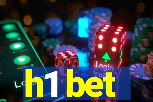 h1 bet