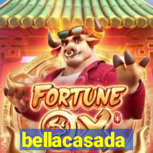 bellacasada