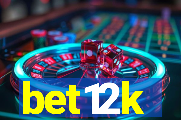 bet12k