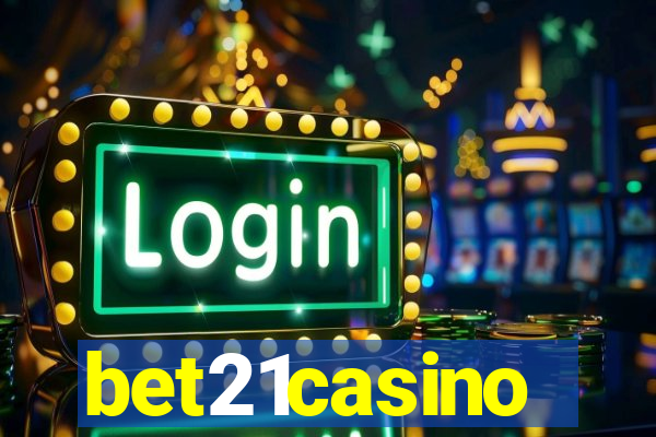 bet21casino