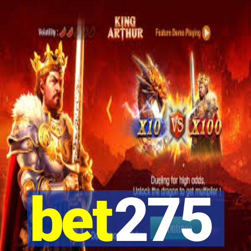 bet275