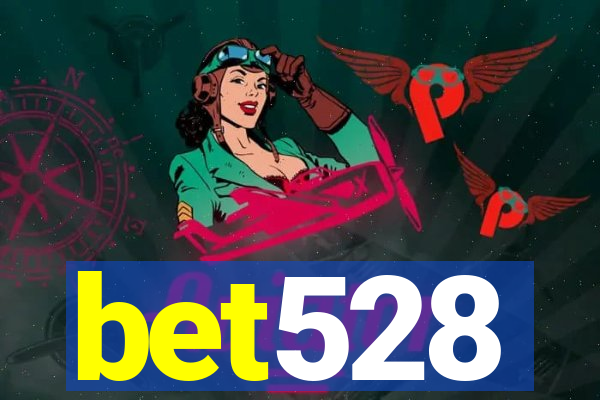 bet528