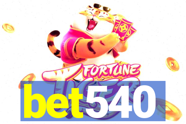 bet540