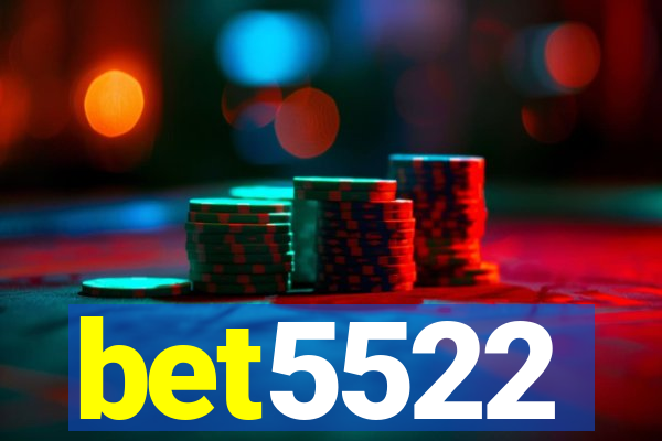 bet5522