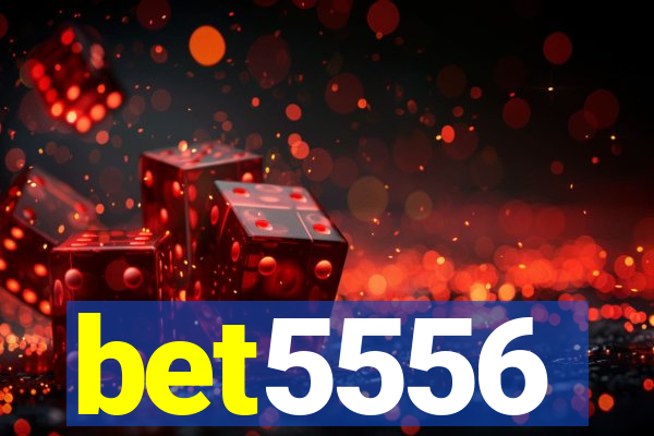 bet5556