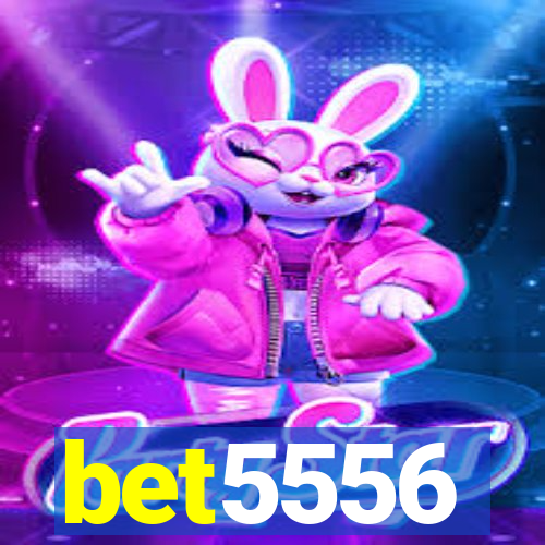 bet5556