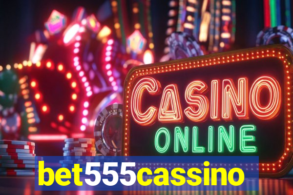 bet555cassino