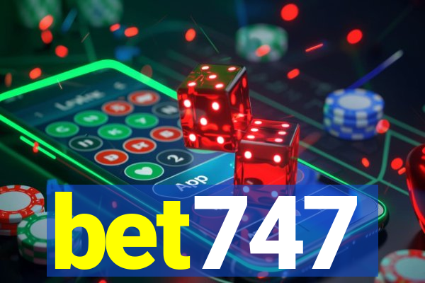 bet747