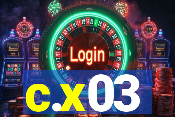 c.x03