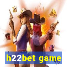 h22bet game