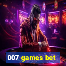 007 games bet