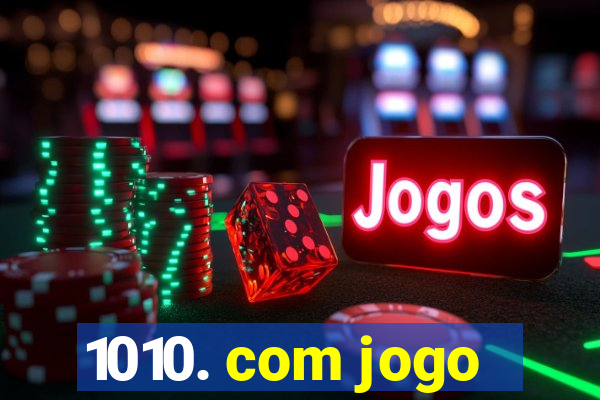 1010. com jogo