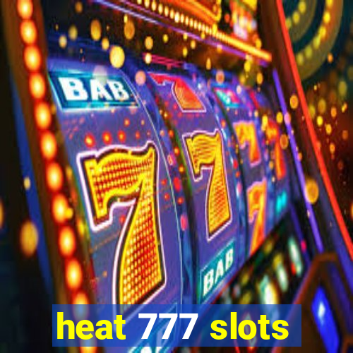 heat 777 slots