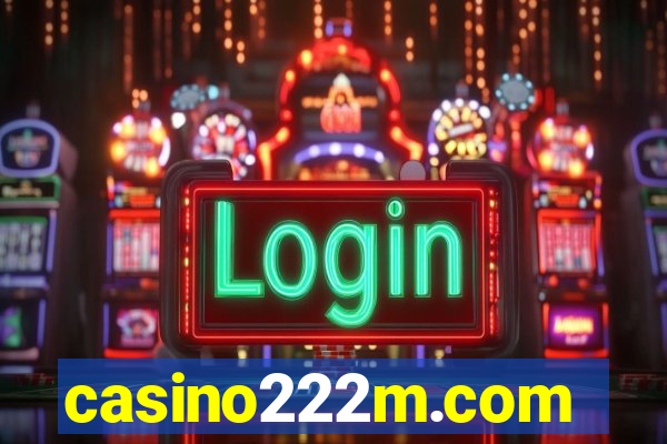 casino222m.com