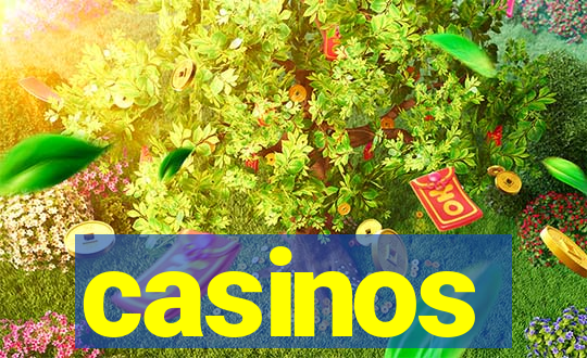 casinos