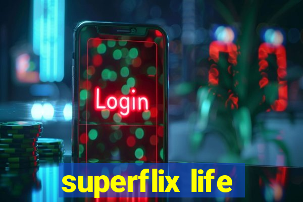 superflix life