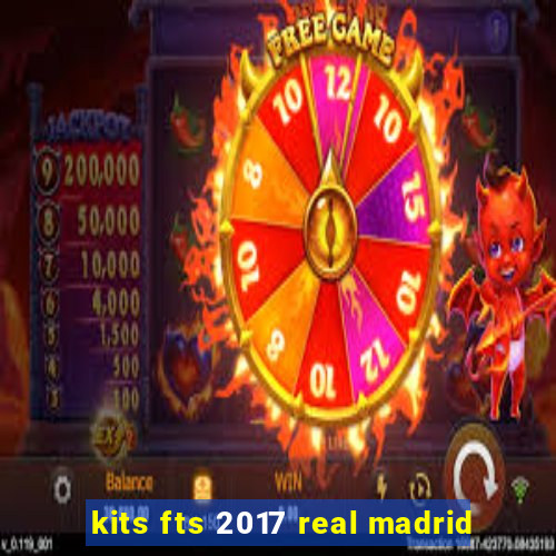 kits fts 2017 real madrid