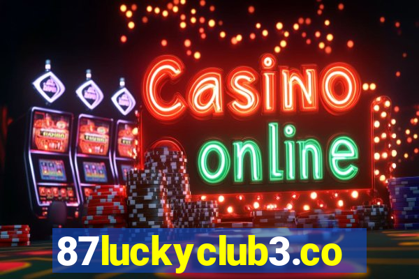 87luckyclub3.com