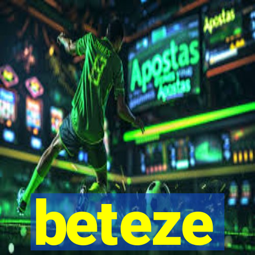 beteze