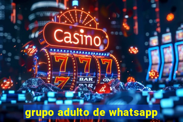 grupo adulto de whatsapp