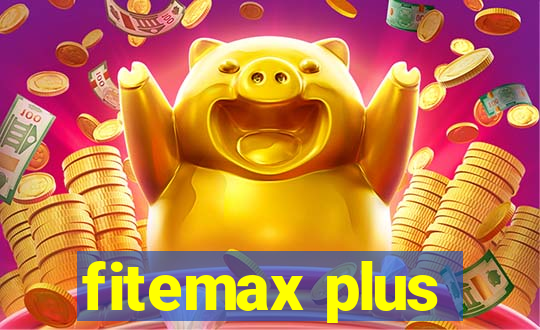 fitemax plus