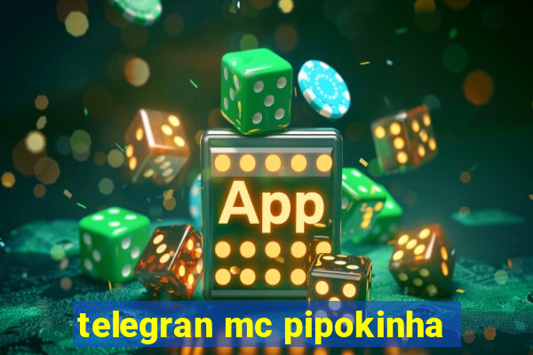 telegran mc pipokinha