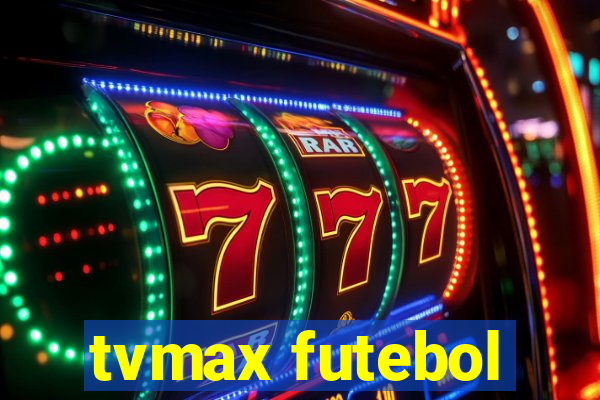 tvmax futebol