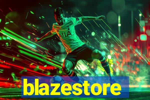 blazestore