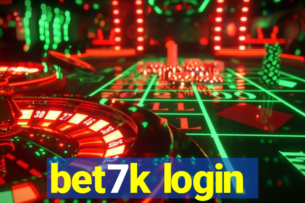 bet7k login