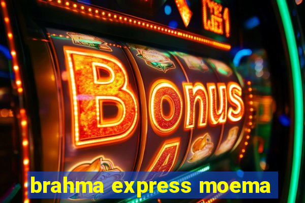 brahma express moema