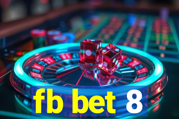 fb bet 8