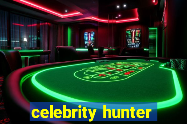 celebrity hunter