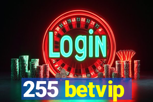 255 betvip