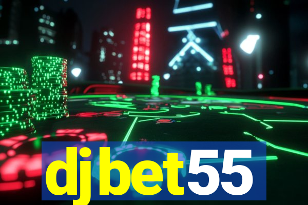 djbet55