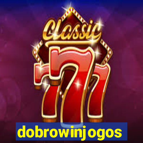 dobrowinjogos