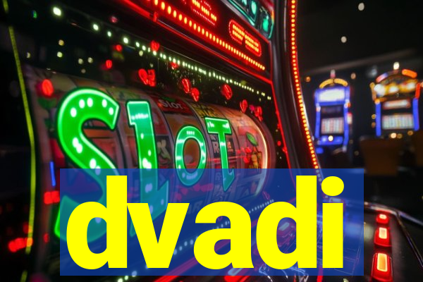 dvadi