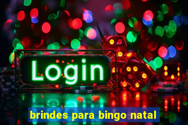 brindes para bingo natal