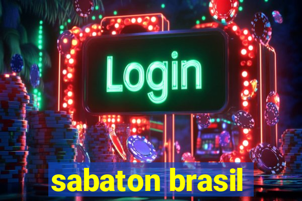 sabaton brasil