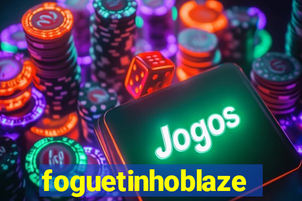 foguetinhoblaze