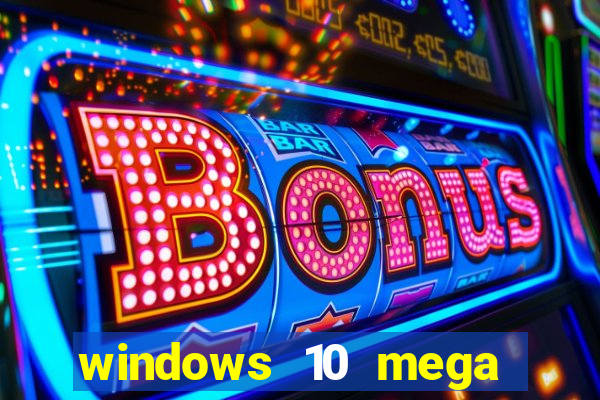 windows 10 mega lite torrent