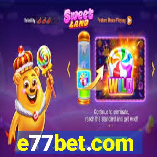 e77bet.com