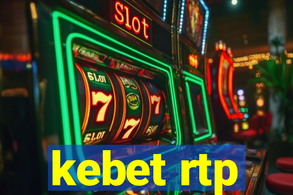 kebet rtp