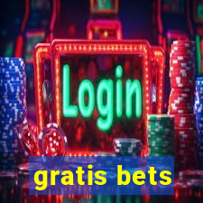 gratis bets