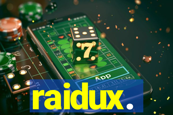 raidux.