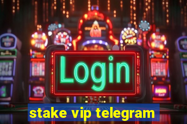 stake vip telegram