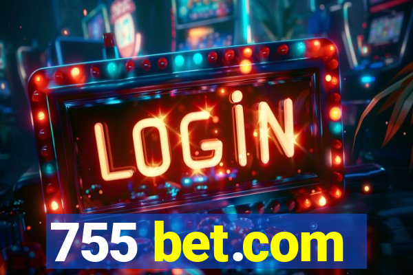 755 bet.com